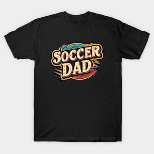 Soccer Dad | Father's Day | Dad Lover gifts T-Shirt